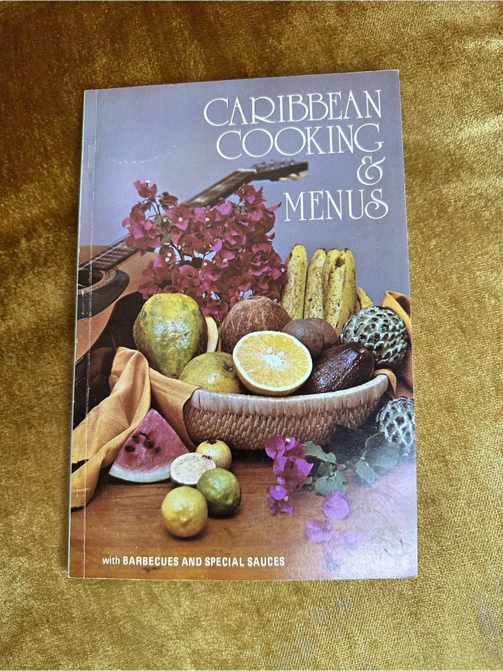 Vintage 1982 Cookbook Caribbean Cooking & Menus with Barbecues & Special Sauces
